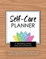 Self-Care Planner: A workbook filled with practical exercises, inspiration, trackers, and more to improve your physical, mental, and emotional health, form positive habits, and achieve your goals. 1732821305 Book Cover