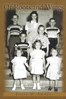 Of Roots and Wings 1492711578 Book Cover