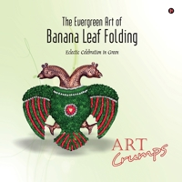 The Evergreen Art of Banana Leaf Folding: Eclectic Celebration in Green B0DSPZT8CB Book Cover