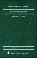 The Law of Trademarks (Oceana's Legal Almanac Series: Law for the Layperson, ISSN 1075-7376) 0379113422 Book Cover