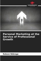 Personal Marketing at the Service of Professional Growth 620767913X Book Cover