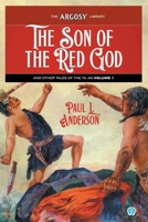 The Son of the Red God and Other Tales of the Ta-an, Volume 1 (Argosy Library) 1618277545 Book Cover
