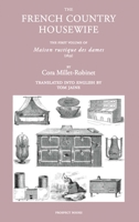 The French Country Housewife: The First Volume of Maison Rustique des Dames 1909248525 Book Cover