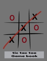 tic tac toe book game 2020 : 500 tic tac toe blank games funny for kids,adults: tic tac toe game for coffe table,drinking game, travel games for airplane B083XWMCXN Book Cover