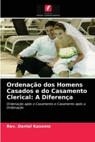 Ordenação dos Homens Casados e do Casamento Clerical: A Diferença 6202873728 Book Cover