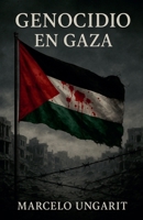 Genocidio en Gaza (Spanish Edition) B0FSC7H7Q3 Book Cover