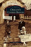 Oregon's Covered Bridges 0738558184 Book Cover