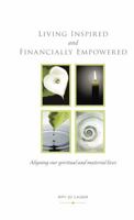 Living Inspired and Financially Empowered 0985150106 Book Cover