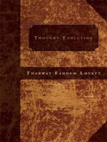 Thought Evolution 143890911X Book Cover