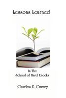 Lessons Learned in the School of Hard Knocks 1585352209 Book Cover