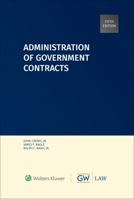 Administration of Government Contracts 0808014358 Book Cover