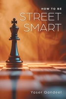 How to be Street Smart 1038324262 Book Cover