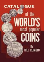 A Catalogue of the World's Most Popular Coins - REVISED AND ENLARGED EDITION B0007EHJG2 Book Cover