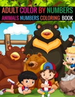 Adult Color By Numbers Animals Numbers Coloring Book: Animals Coloring  Book for adult Animals numbers book 169639211X Book Cover