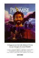 The Promise: A Pageant on the Life of Jesus Christ-Satb 3010168012 Book Cover
