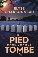 Un pied dans chaque tombe 2925049826 Book Cover