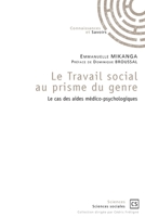 LE TRAVAIL SOCIAL AU PRISME DU GENRE Le cas des aides médico-psychologiques (French Edition) 2342148291 Book Cover