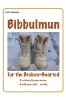Bibbulmun for the Broken-Hearted B0CW837D55 Book Cover