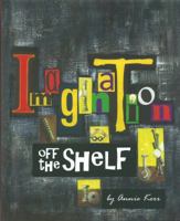 Imagination off the shelf (1) 0648409201 Book Cover
