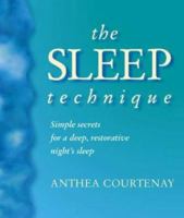 The Sleep Technique: Simple Secrets for a Deep, Restorative Night's Sleep 0722519478 Book Cover