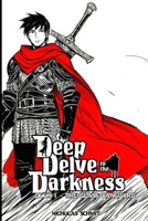Deep Delve to the Darkness: Book 1 - The Glass Vanguard B0GY536WP2 Book Cover