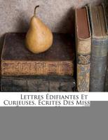 Lettres Édifiantes Et Curieuses, Écrites Des Missions Étrangères, Volume 15 0270576576 Book Cover