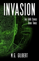 Invasion: The GAIA Series - Book Three 2956210580 Book Cover