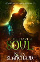 I Still Have a Soul 1537702335 Book Cover