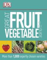 Great Fruit & Vegetable Guide 0756671582 Book Cover