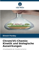 Chrom(VI)-Chemie: Kinetik und biologische Auswirkungen (German Edition) 6209474217 Book Cover