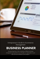 Business Planner: Entrepreneur's Guide to E-commerce Management 1312807210 Book Cover