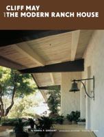 Cliff May and the Modern Ranch House 0847830470 Book Cover
