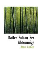 Ratfer Suftan Ser Abtrunnige 1110681070 Book Cover