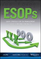 ESOPs: Savvy Strategy for Tax Management, Succession, and Continuity 1937350541 Book Cover
