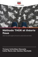Méthode THOR et théorie floue 6205657635 Book Cover