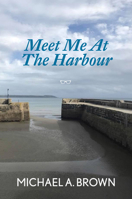 Meet Me at the Harbour 1912477734 Book Cover