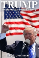 Trump: An American Success Story B0F1D6DWHR Book Cover