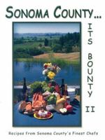 Sonoma County...Its Bounty II 0965870111 Book Cover