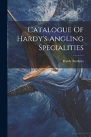 Catalogue Of Hardy's Angling Specialities 1021565385 Book Cover