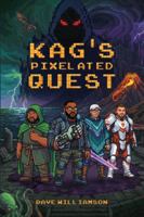 KAG'S PIXELATED QUEST B0G4X6KDBY Book Cover