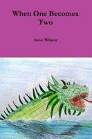 When One Becomes Two 129170244X Book Cover