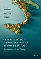 Greek-Romance Language Contact in Southern Italy: Documentation and Theory 0198945833 Book Cover