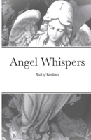Angel Whispers: Book of guidance null Book Cover