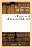 La Ra(c)Publique Et M. Boulanger 2013361955 Book Cover
