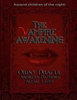 The Vampire Awakening: Ordo Dracul 1387776738 Book Cover