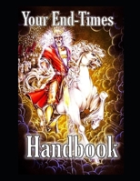 Your EndTimes Handbook: Black & White Version B0DPDGSFHN Book Cover