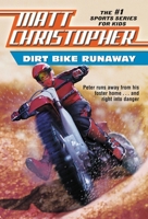 Dirt Bike Runaway (Matt Christopher Sports Classics) 0316140023 Book Cover