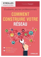 Comment construire votre réseau (Emploi & carrière) (French Edition) 2212563809 Book Cover