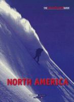 The Snowboard Guide: North America 0951927531 Book Cover