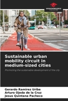 Sustainable urban mobility circuit in medium-sized cities 6205948176 Book Cover